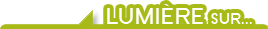 Lumière sur